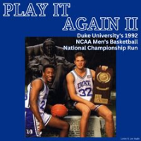 Play_It_Again_II___Duke_University_s_1992_NCAA_Men_s_Basketball_National_Championship_Run